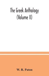 bokomslag The Greek anthology (Volume II)