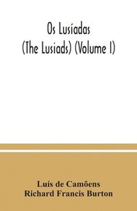 bokomslag Os Lusadas (The Lusiads) (Volume I)