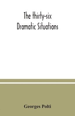 bokomslag The thirty-six dramatic situations