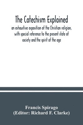 The catechism explained 1