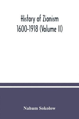 Nahum Sokolow - History of Zionism, Häftad