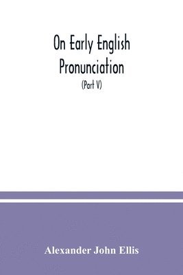 On early English pronunciation 1