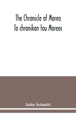 chronicle of Morea To chronikon tou Moreos