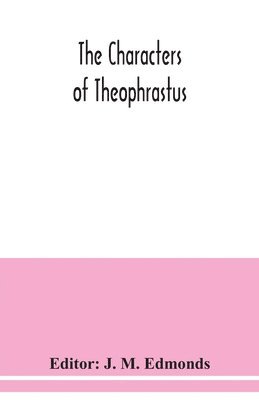 The Characters of Theophrastus 1