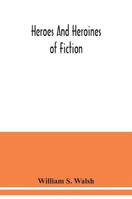 Heroes and heroines of fiction 1