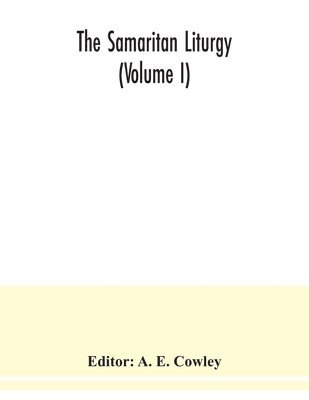 bokomslag Samaritan Liturgy (Volume I)
