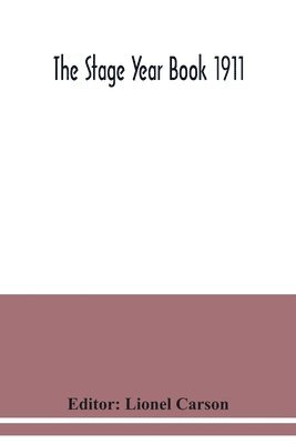 bokomslag Stage Year Book 1911