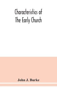 bokomslag Characteristics of the early church