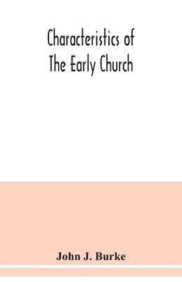 bokomslag Characteristics of the early church