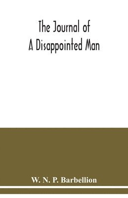 The journal of a disappointed man 1