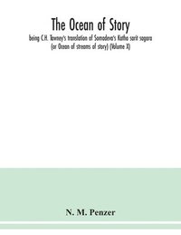 bokomslag The ocean of story, being C.H. Tawney's translation of Somadeva's Katha sarit sagara (or Ocean of streams of story) (Volume X)