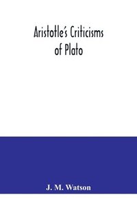 bokomslag Aristotle's criticisms of Plato