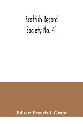 bokomslag Scottish Record Society No. 41; Index to the Register of Marriages and Baptisms in the Parish of Kilbarchan, 1649-1772