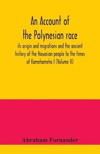 bokomslag An account of the Polynesian race