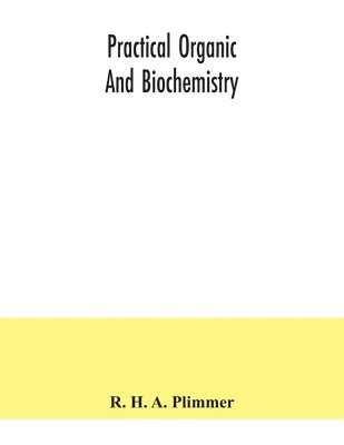 Practical organic and biochemistry 1