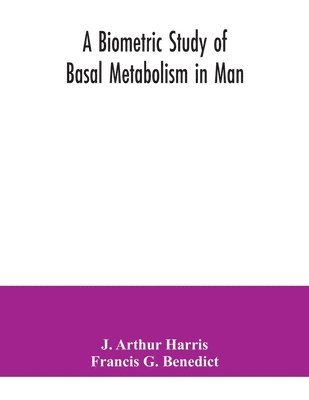 biometric study of basal metabolism in man