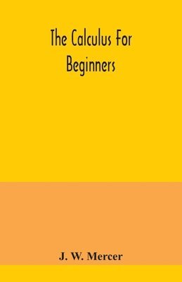 The calculus for beginners 1