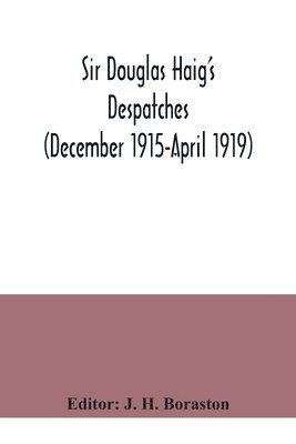 Sir Douglas Haig's despatches (December 1915-April 1919) 1