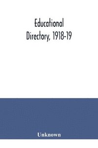 bokomslag Educational directory, 1918-19
