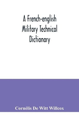 A French-English military technical dictionary 1