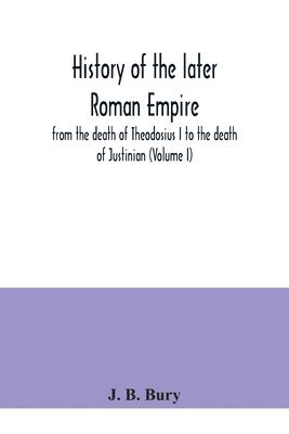 bokomslag History of the later Roman Empire