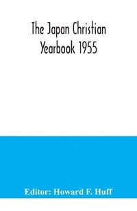 bokomslag Japan Christian Yearbook 1955