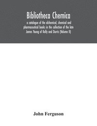bokomslag Bibliotheca chemica