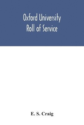 bokomslag Oxford university roll of service