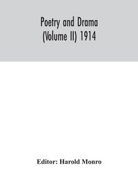 bokomslag Poetry and drama (Volume II) 1914