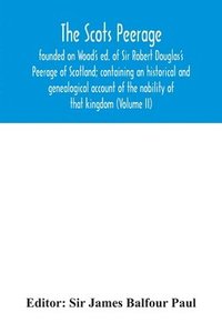 bokomslag Scots peerage