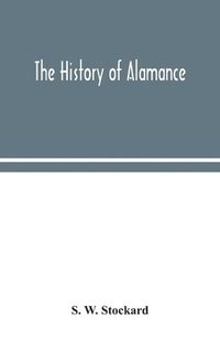 bokomslag The history of Alamance