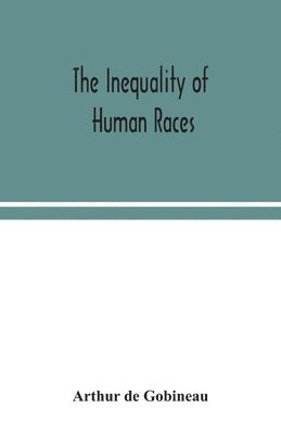 bokomslag The inequality of human races