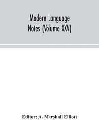 bokomslag Modern language notes (Volume XXV)