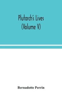 bokomslag Plutarch's Lives (Volume V)