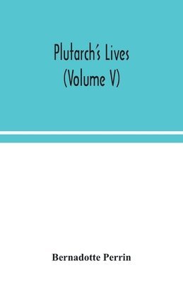 Plutarch's Lives (Volume V) 1