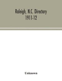 bokomslag Raleigh, N.C. directory 1911-12