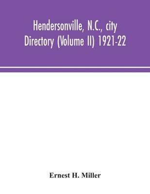 Hendersonville, N.C., city directory (Volume II) 1921-22 1