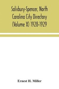 bokomslag Salisbury-Spencer, North Carolina City Directory (Volume X) 1928-1929