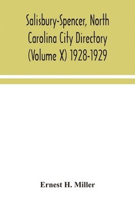 bokomslag Salisbury-Spencer, North Carolina City Directory (Volume X) 1928-1929