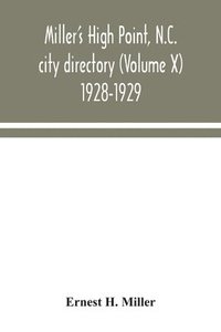 bokomslag Miller's High Point, N.C. city directory (Volume X) 1928-1929
