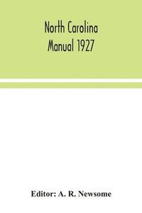 bokomslag North Carolina manual 1927