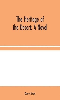 The Heritage of the Desert 1