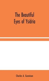 bokomslag The Beautiful Eyes of Ysidria