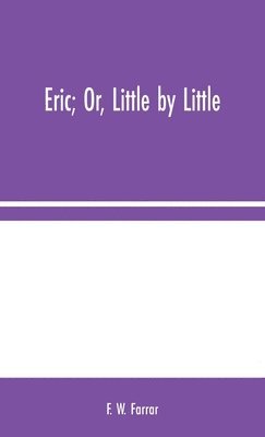 Eric; Or, Little by Little 1