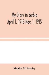 bokomslag My Diary in Serbia
