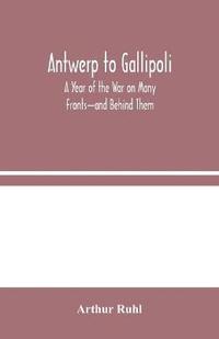 bokomslag Antwerp to Gallipoli