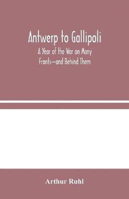 Antwerp to Gallipoli 1