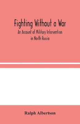 Fighting Without a War 1