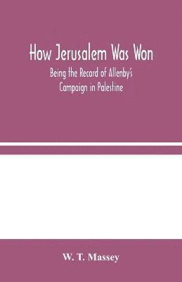 W T Massey - How Jerusalem Was Won, Häftad
