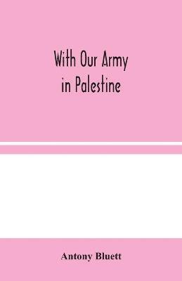 With Our Army in Palestine 1